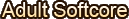 Adult Softcore