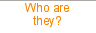 Who are they?